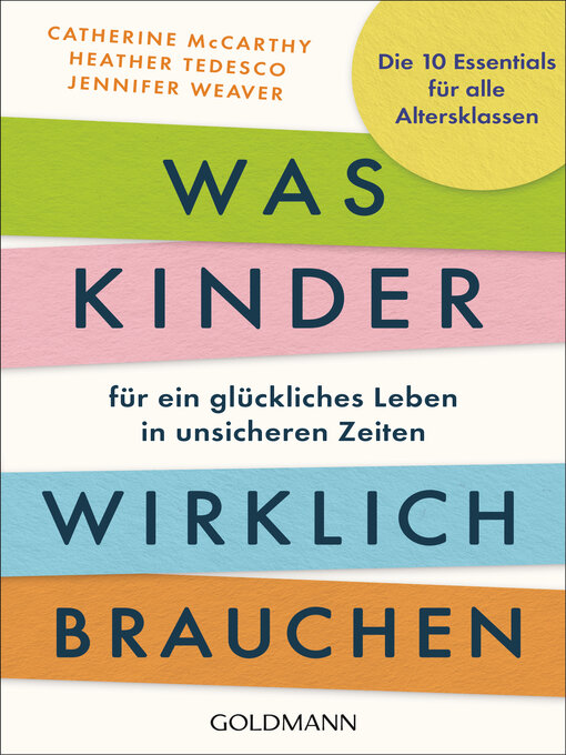 Title details for Was Kinder für ein glückliches Leben in unsicheren Zeiten wirklich brauchen by Catherine McCarthy - Wait list